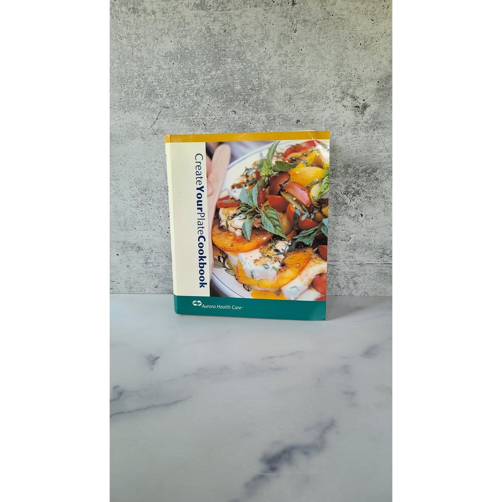 Create Your Plate Cookbook